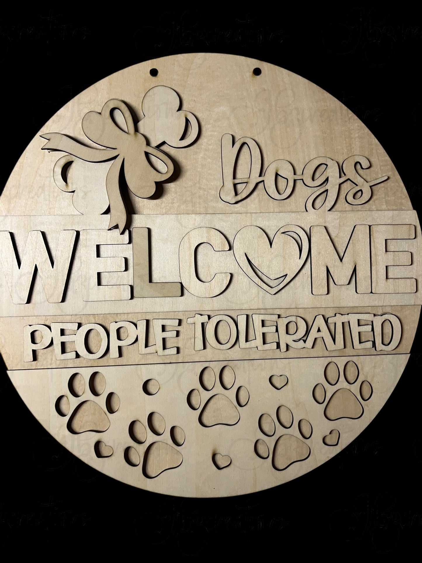 Dogs Welcome People Tolerated Round Sign DIY Door Hanger Do It Yourself, Create It Yourself