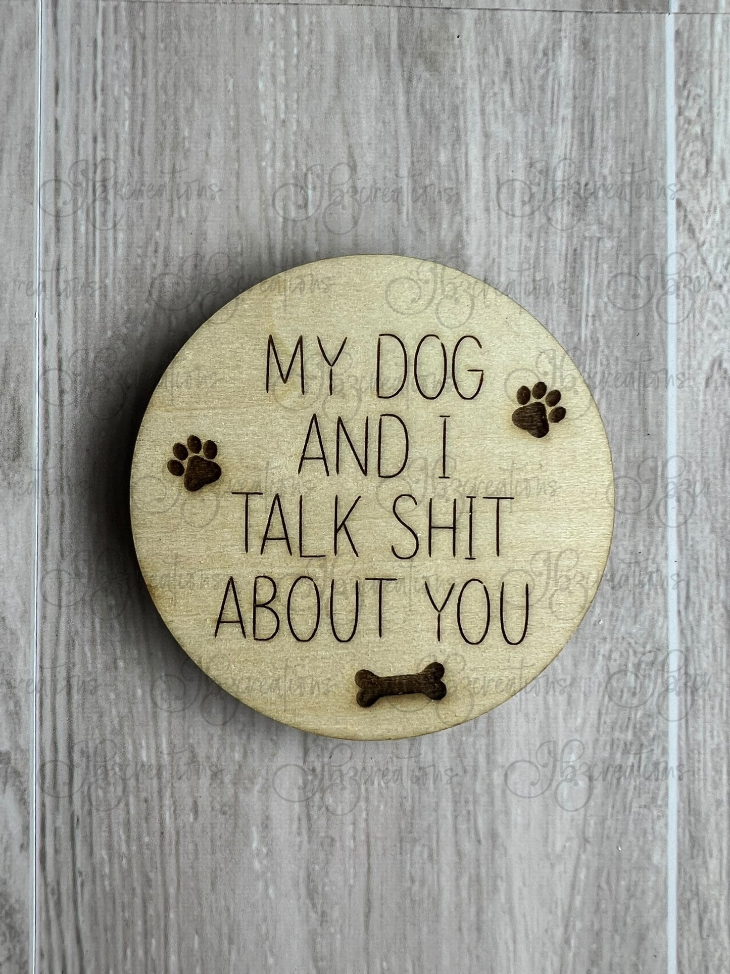 Pet Kitchen Magnet My Dog & I Talk Shit About You My Cat & I Talk Shit About You Funny Pet Wooden Magnets for Refrigerator