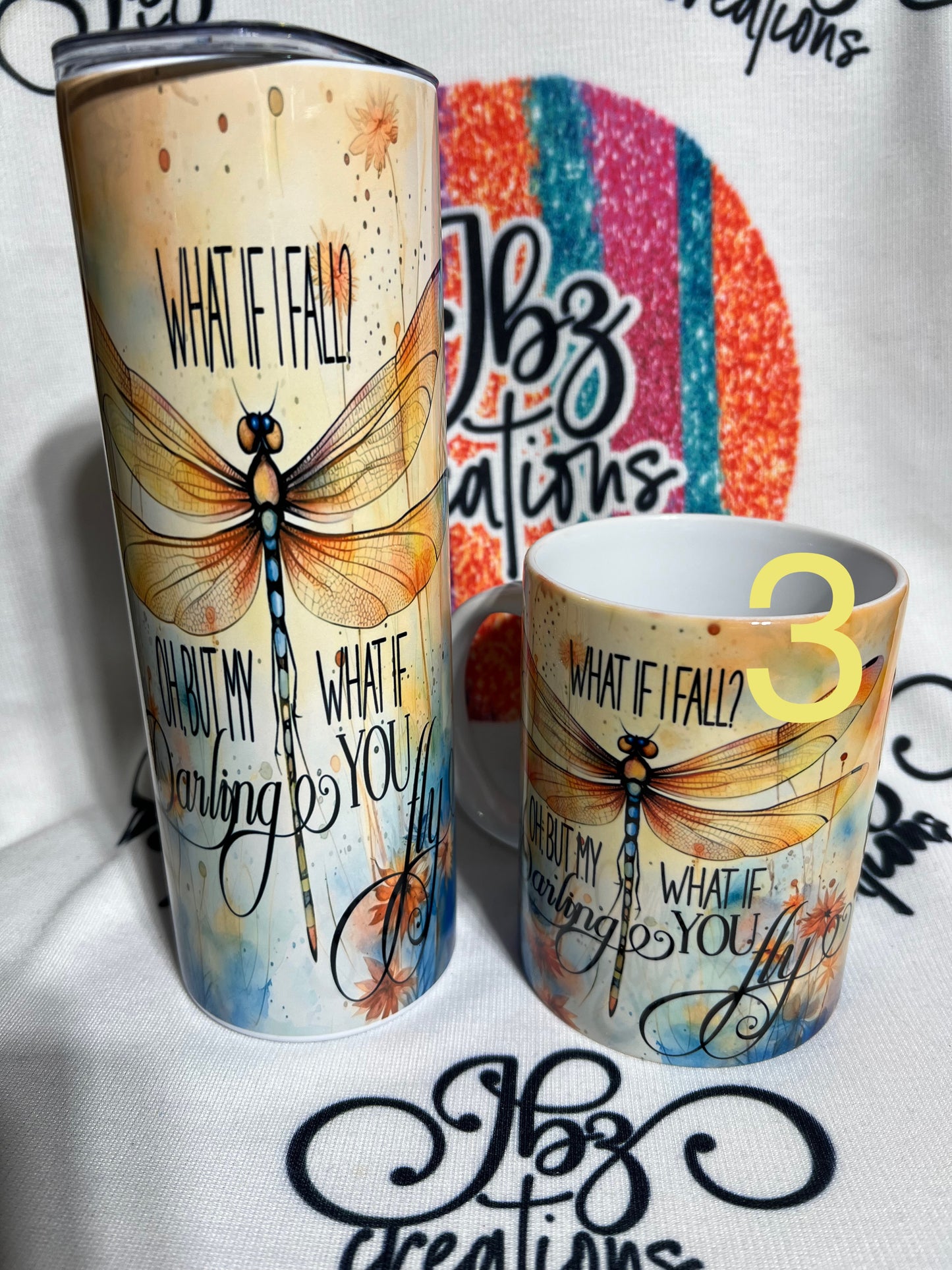 What if I fail? Dragonfly Tumbler 20oz