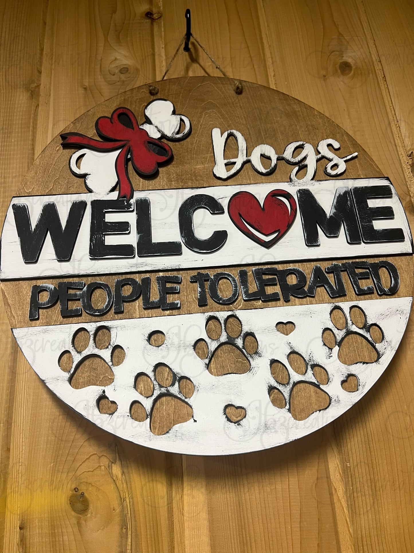 Dogs Welcome People Tolerated Round Sign DIY Door Hanger Do It Yourself, Create It Yourself