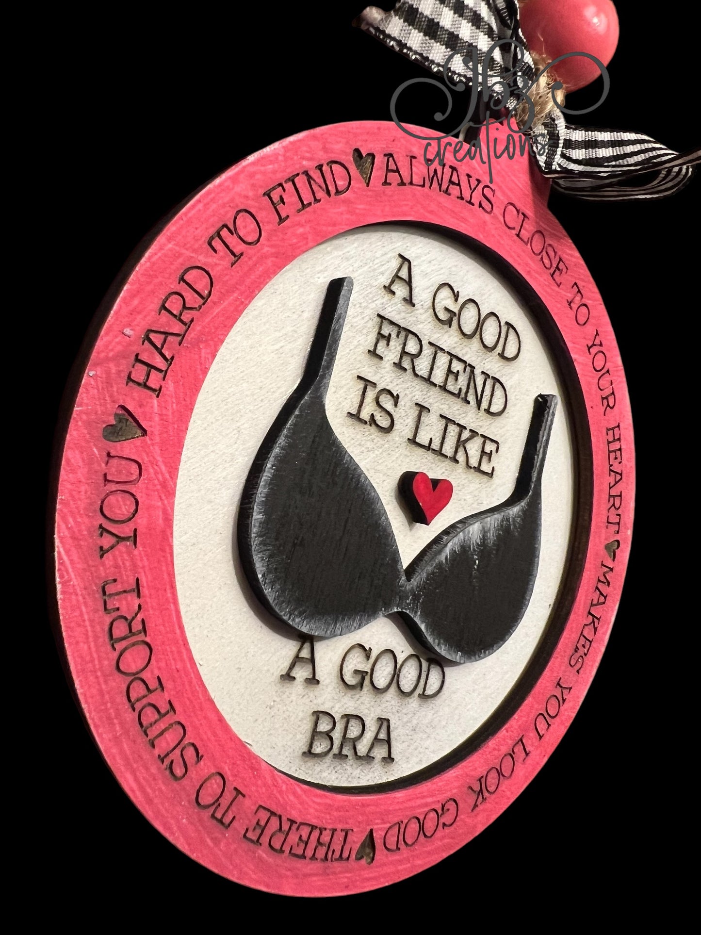 Our Good Friend is like a Good Bra Christmas Ornament