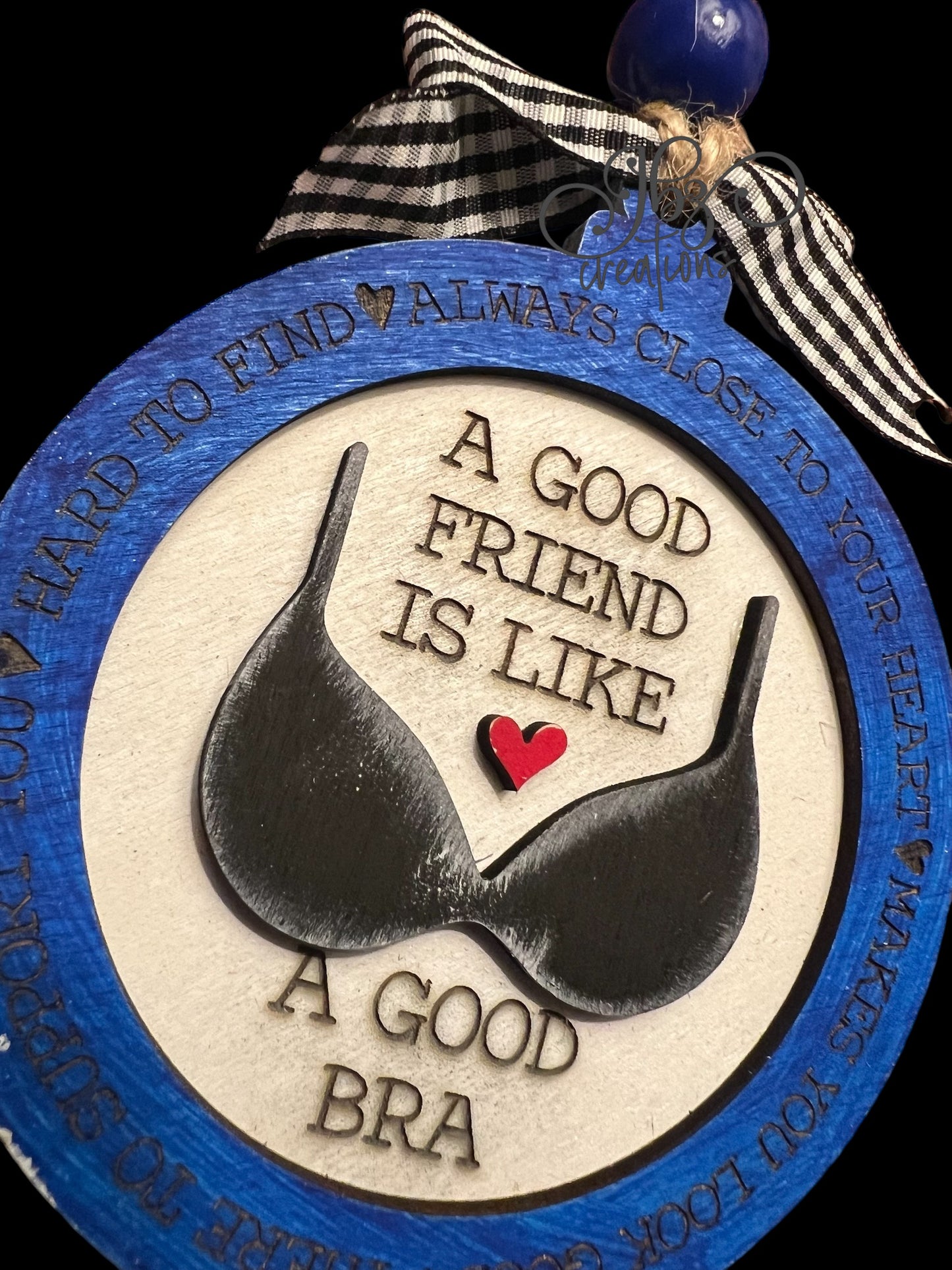 Our Good Friend is like a Good Bra Christmas Ornament