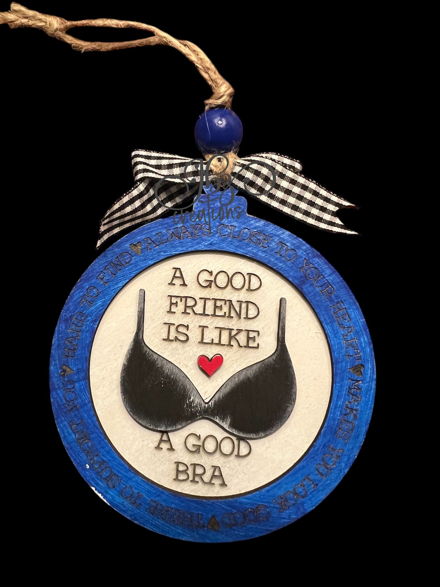 Our Good Friend is like a Good Bra Christmas Ornament