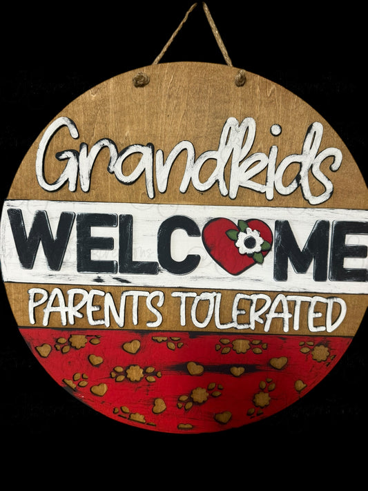 DIY Grandkids Welcome, Parents Tolerated | Wooden Round Door or Wall Sign