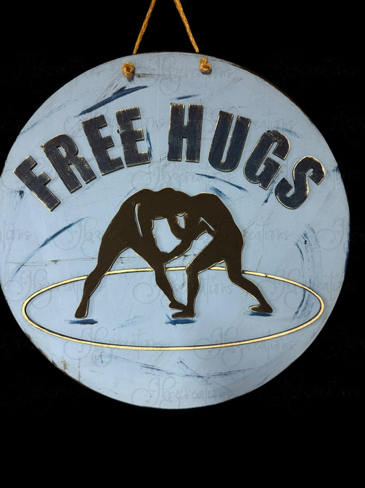 Wrestling Free Hugs Round Sign Wrestling Door Sign