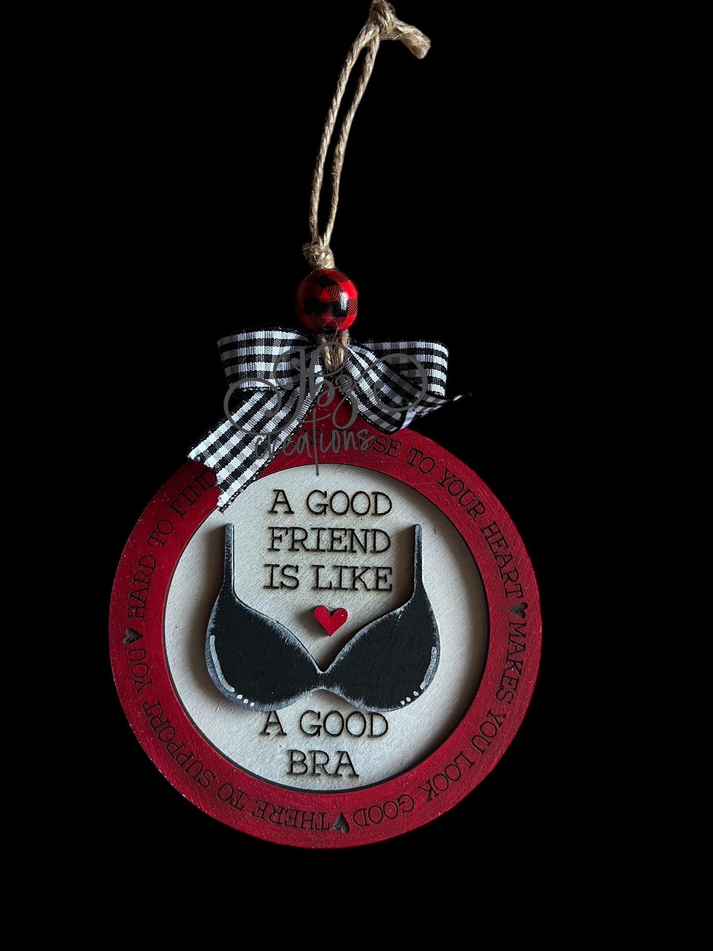 Our Good Friend is like a Good Bra Christmas Ornament