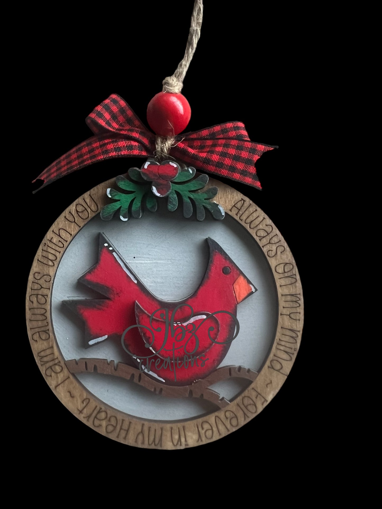 I am Always with You, Always on my Mind, Forever in my Heart Cardinal Ornament